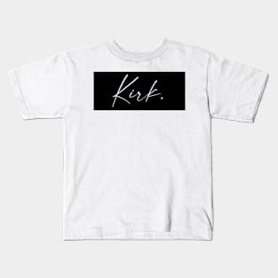 Kirk Name, Kirk Birthday Kids T-Shirt